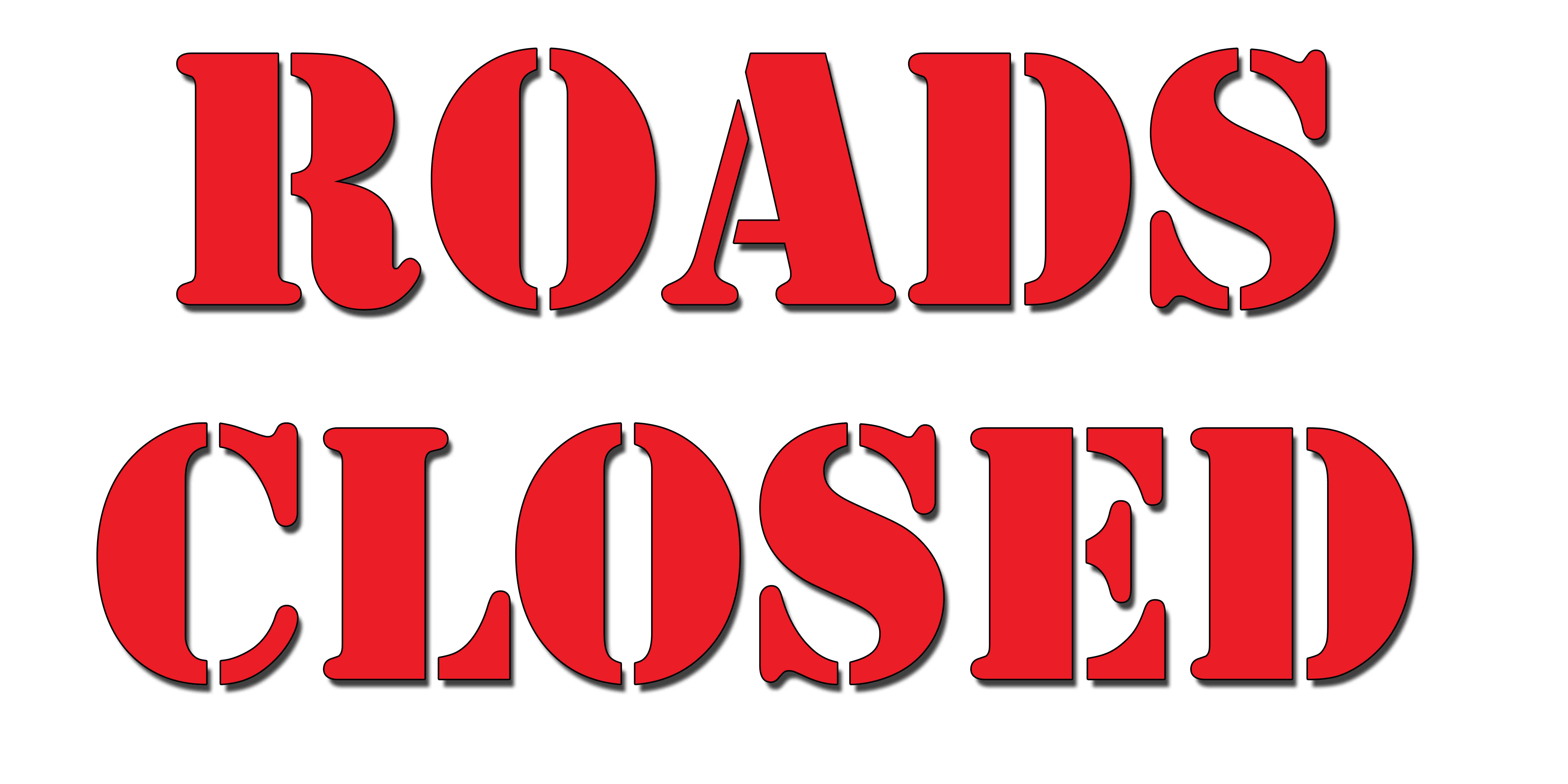 Roads Closed 